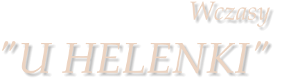 Wczasy   "U HELENKI"